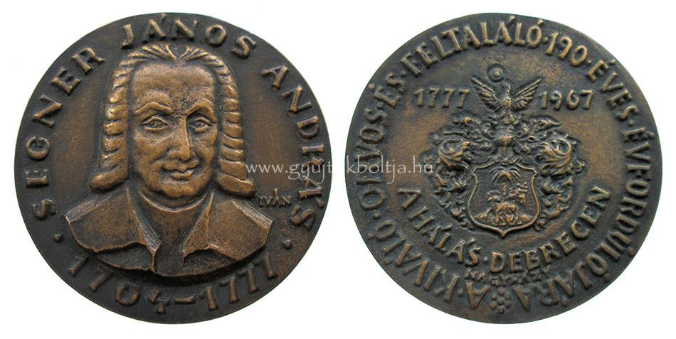 Iv�n Istv�n: Dr. Segner J�nos 1704-1777-1967 / Kiv�l� orvos, feltal�l� - Debrecen
